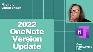 OneNote Windows Versions, April 2022 Update | OneNote for Windows 10 | OneNote | OneNote 2016