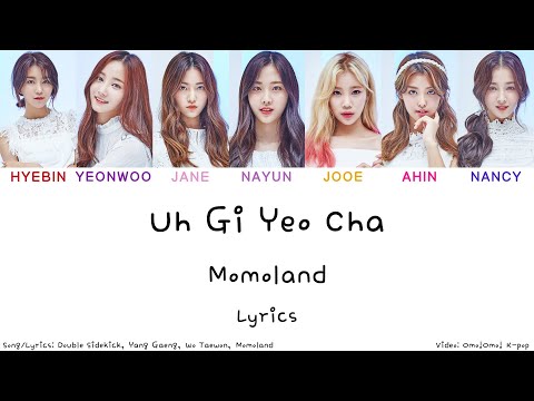 Momoland - Uh Gi Yeo Cha  Lyrics (Han/Rom/Eng)
