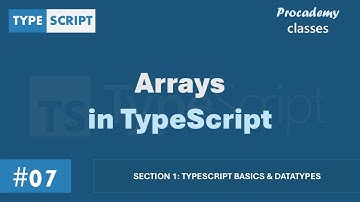 #07 Arrays in TypeScript | TypeScript Basics & Data Types | A Complete TypeScript Course
