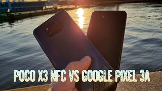 Poco X3 NFC Vs Google Pixel 3a Camera Comparison