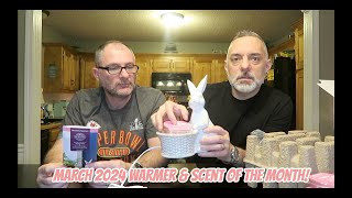 March 2024 Warmer & Scent of the Month & Warm Review!