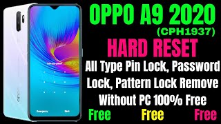 OPPO A9 2020 (CPH1937) Hard Reset l All Type Pin, Password, Pattern Lock Remove Without PC 100% Free