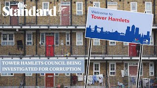 Why is Tower Hamlets Council being investigated over corruption for the second time in a decade?