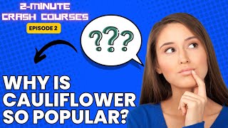 Why Is Cauliflower So Popular? - Cauliflower Craze: The Surprising Reason Behind Its Popularity!