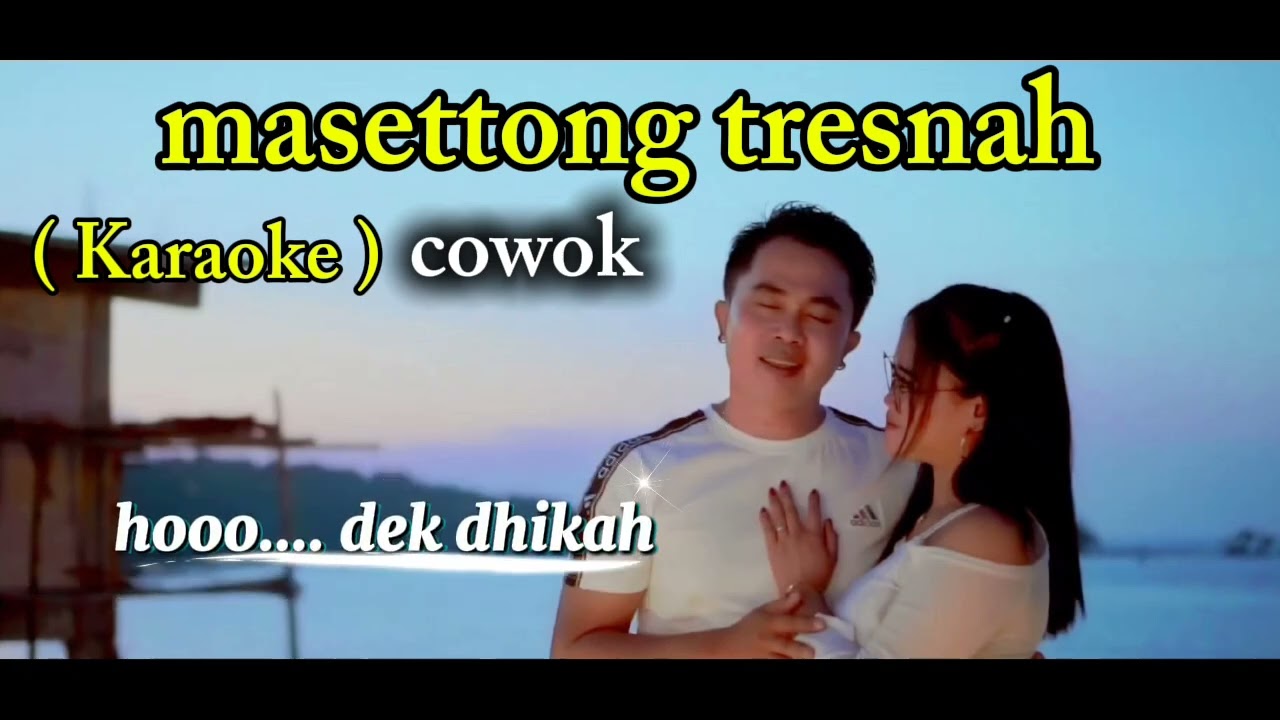 Masettong tresnah - Karaoke nada ( cowok )