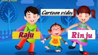 Raju Rinju Cartoon Video