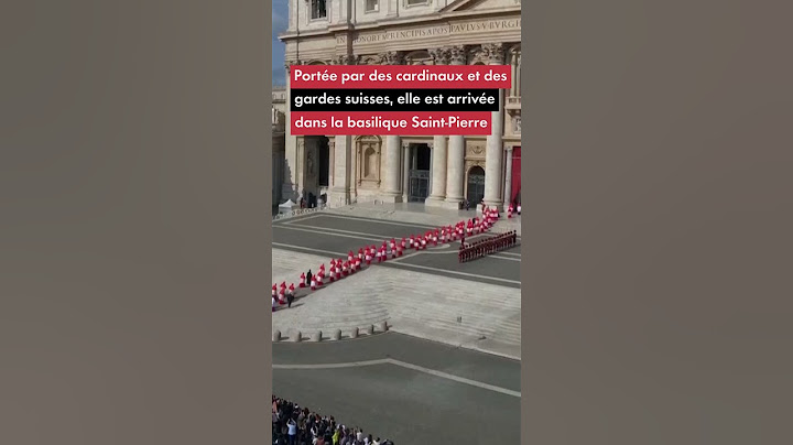 Le cercueil du pape François est arrivé à la basilique Saint-Pierre