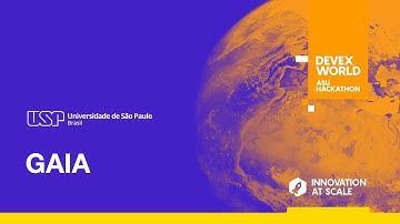 University of São Paulo: GAIA | ASU Devex World Hackathon