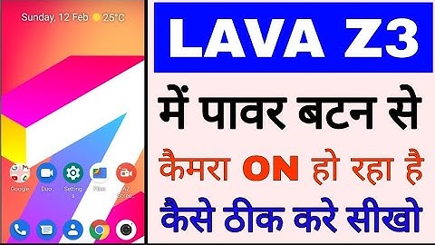 lava z3 me power button se camera open ho raha kya kare।lava z3 power button camera open/on problem