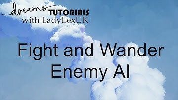 Dreams PS4 Tutorial: Fight and Wander Enemy AI