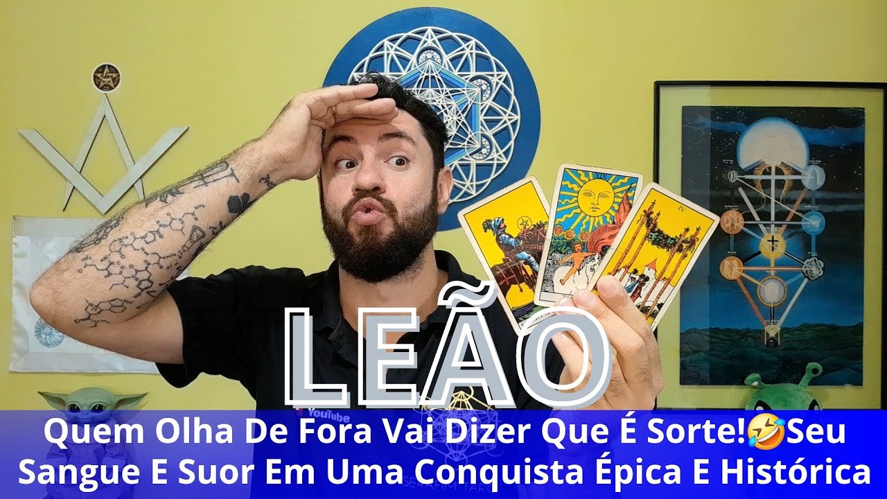 ♌LEÃO-QUEM OLHA DE FORA VAI DIZER QUE É SORTE!🤣 SEU SANGUE E SUOR NESSA CONQUISTA ÉPICA E HISTÓRICA