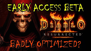 Diablo 2 Resurrected Early Access Beta Gameplay - Badly Optimized?