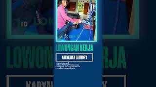 KHUSUS YANG MASIH SINGLE DAN MAU KERJA DI LAUNDRY