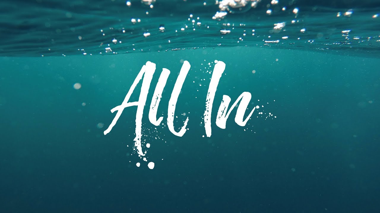 All In - YouTube