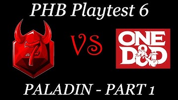 Demons of One D&D: PHB Playtest 6 - Paladin (Part 1)