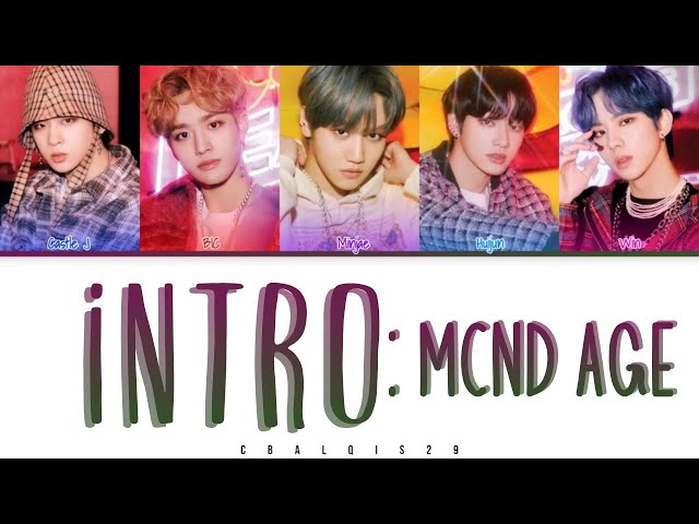 MCND (엠시엔디) - 'INTRO : MCND AGE' (Eng/Rom/Han/가사) class=