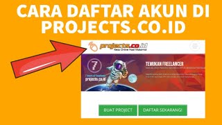 Cara Daftar Akun di Projects.co.id