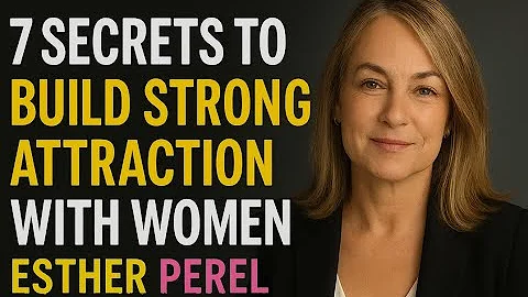 7 DARK PSYCHOLOGY TRICKS TO MAKE ANY WOMAN LOVE YOU | ESTHER PEREL