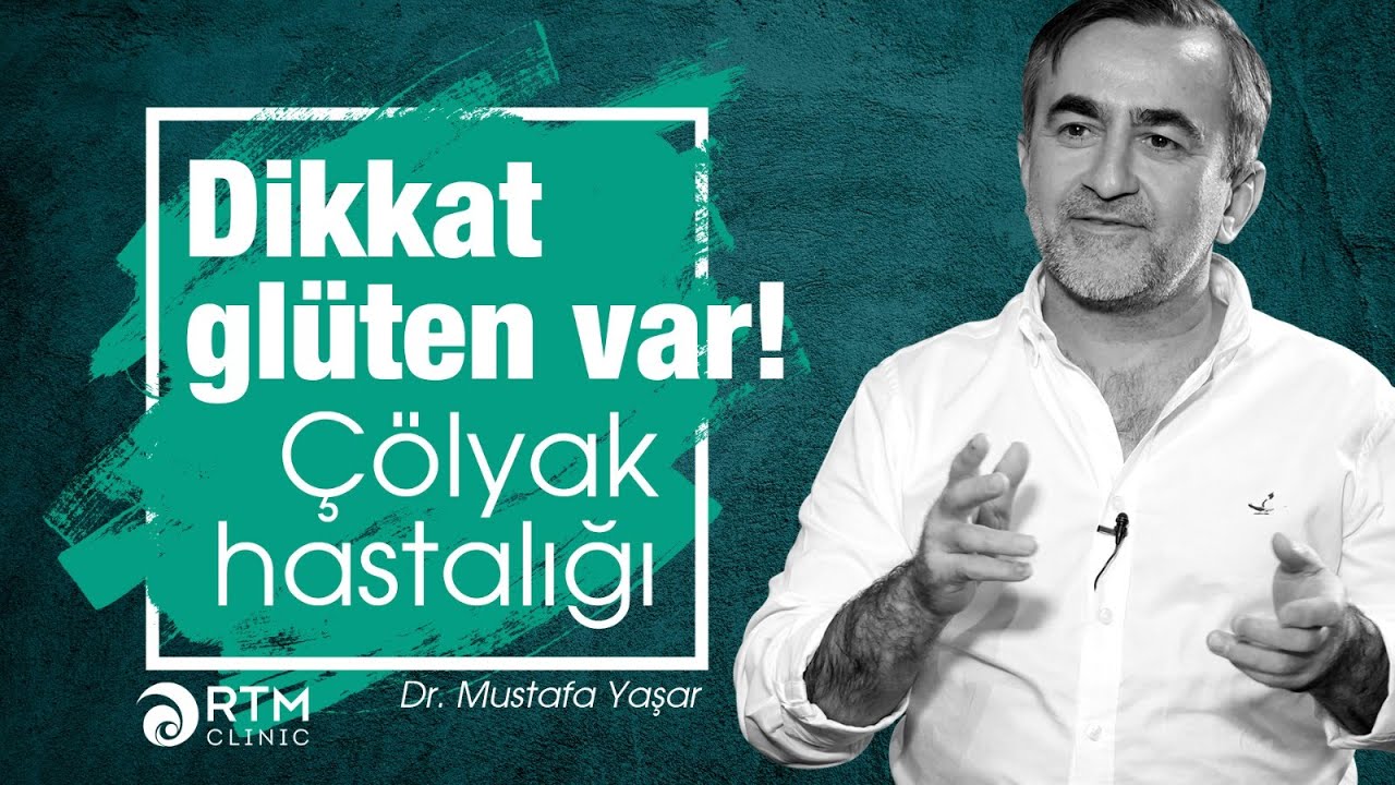 Dikkat glüten var! Çölyak hastalığı I Dr. Mustafa Yaşar