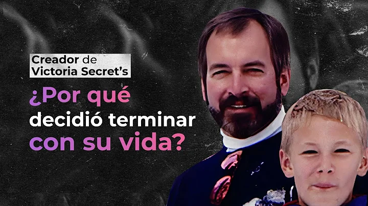 Cmo muri el creador de Victoria's Secret?