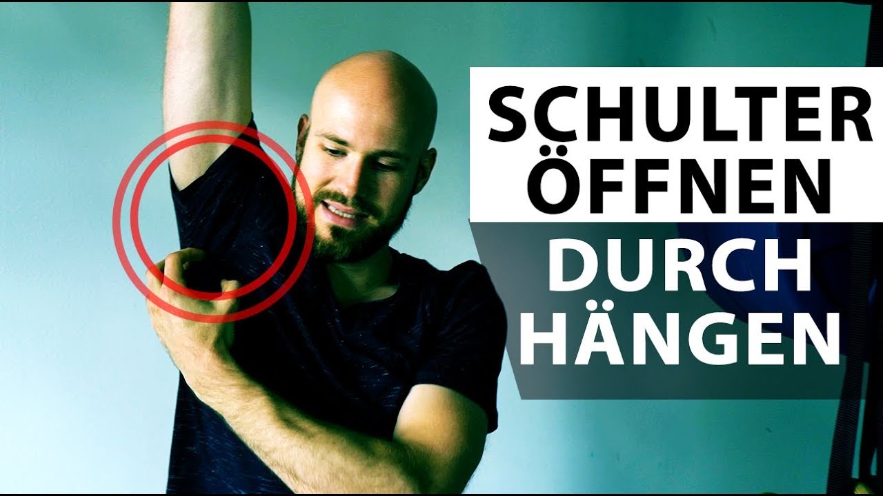 Schulter öffnen durch Hängen - Für weniger Schmerzen und mehr Beweglichkeit - 3 Variationen