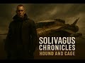 Hound and Cage | A Solivagus Chronicle | Short sci-fi story