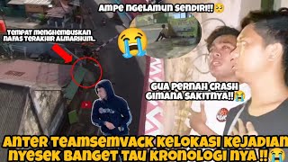 TIARMV ANTER TEAMSEMVACK KELOKASI KEJADIAN‼️SAKSI \u0026 KRONOLOGI LENGKAP SEMUA AMPE HISTERIS!!!😭