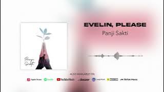 Panji Sakti - Evelin, Please (Official Audio)