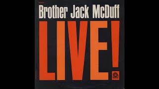 Jack McDuff  - Brother Jack McDuff Live! ( Full Album )