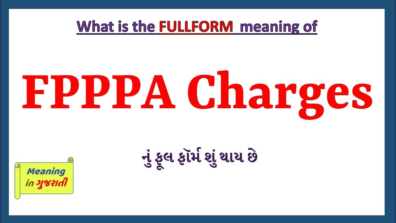 fpppa-charges-full-form-in-gujarati-fpppa-charges