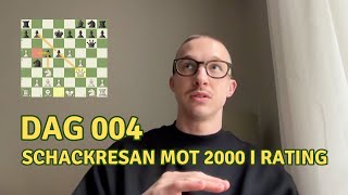 Dag 4 | Schackresan mot 2000 i rating