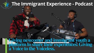 The Immigrant Experience - Episode #1 - Official Introduction Video. #Immigrants #Newcomers #Ottawa