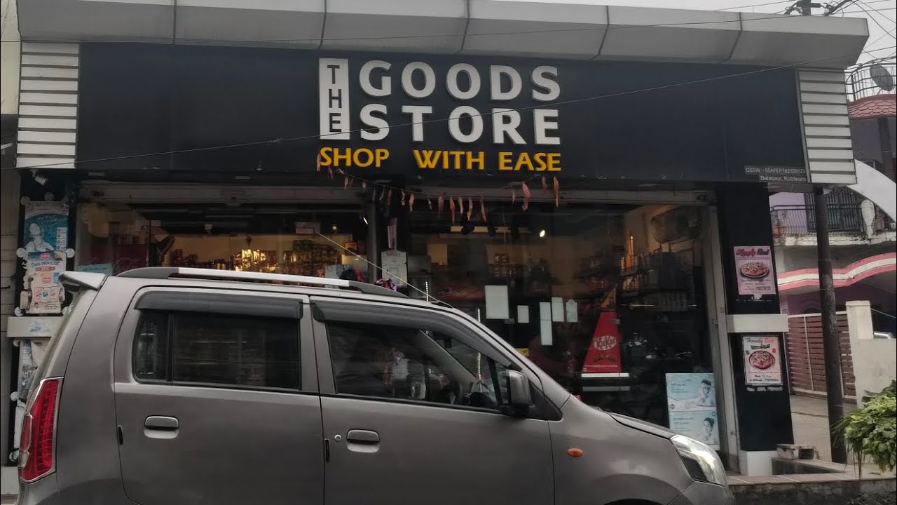GOODS STORE Balasore kotdwar Pauri Garhwal