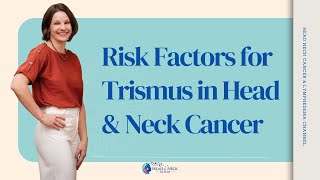 Risk factors for Trismus in Head & Neck Cancer