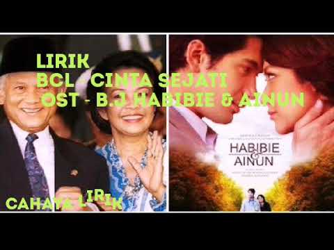 Lirik BCL - Cinta Sejati ( OST - Habibie & Ainun ) Lirik BCL - Cinta Sejati ( OST - Habibie & Ainun )
