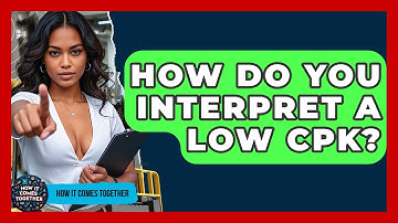 How Do You Interpret A Low Cpk? - How It Comes Together
