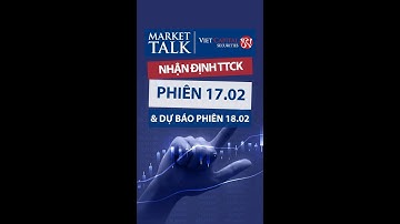 MARKET TALK | VN-Index chốt phiên 17.02 tăng 1,06% lên trên mốc 1500 điểm - Dự báo phiên 18.02.2022
