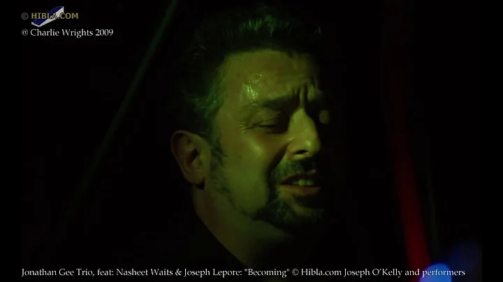 Jonathan Gee Trio w Joseph Lepore and Nasheet Wait...