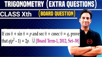 If cosθ+sinθ = p and secθ+cosecθ = q, prove that q(p^2 - 1) = 2p.