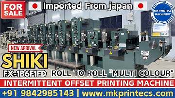 MKPL-20513 | SHIKI FX-1B6F1FD MULTI COLOUR OFFSET LABEL PRINTING MACHINE | MK PRINTECS | 09842985143