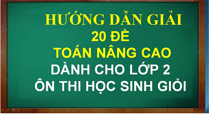 Toán lớp 2 nâng cao học kỳ 1