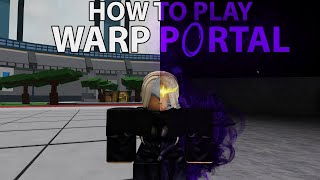 How to Play Warp Portal in Heroes Battlegrounds
