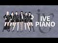 IVE Full Album Piano Collection | Kpop Piano Cover