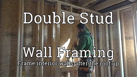 Framing Double-Stud Walls