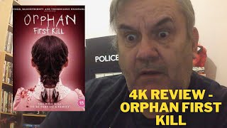 231: REVIEW -  ORPHAN FIRST KILL ON 4K