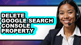 How to Delete Google Search Console Property (easy Method)