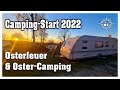 Campingsaison 2022  vlog  wohnwagencamping in hameln  osterfeuer  hobbyfamilie