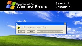 Microsoft Sam reads Funny Windows Errors - Season 1 Episode 7