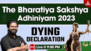 BSA: Bhartiya Sakshya Adhiniyam 2023 | Dying Declaration  | New Criminal Laws | New IEA 1872