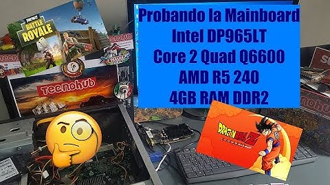 Revisando y probando la Mainboard Intel DP965LT